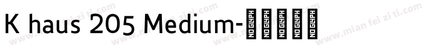 K haus 205 Medium字体转换